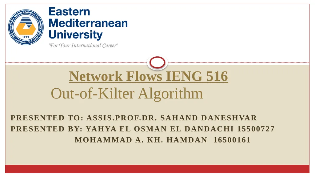Presented to: Assis.Prof.Dr. Sahand Daneshvar
