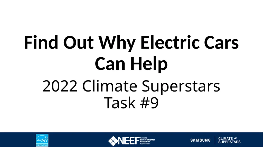 Find Out Why Electric Cars Can Help 2022 Climate - slide 1 of 10
