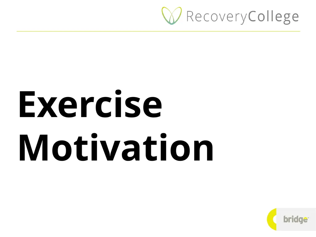 Exercise Motivation Exercise in a recovery context