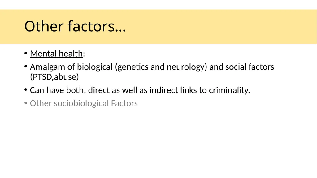 BIOLOGICAL FACTORS AND CRIME Three major factors - slide 7 of 13