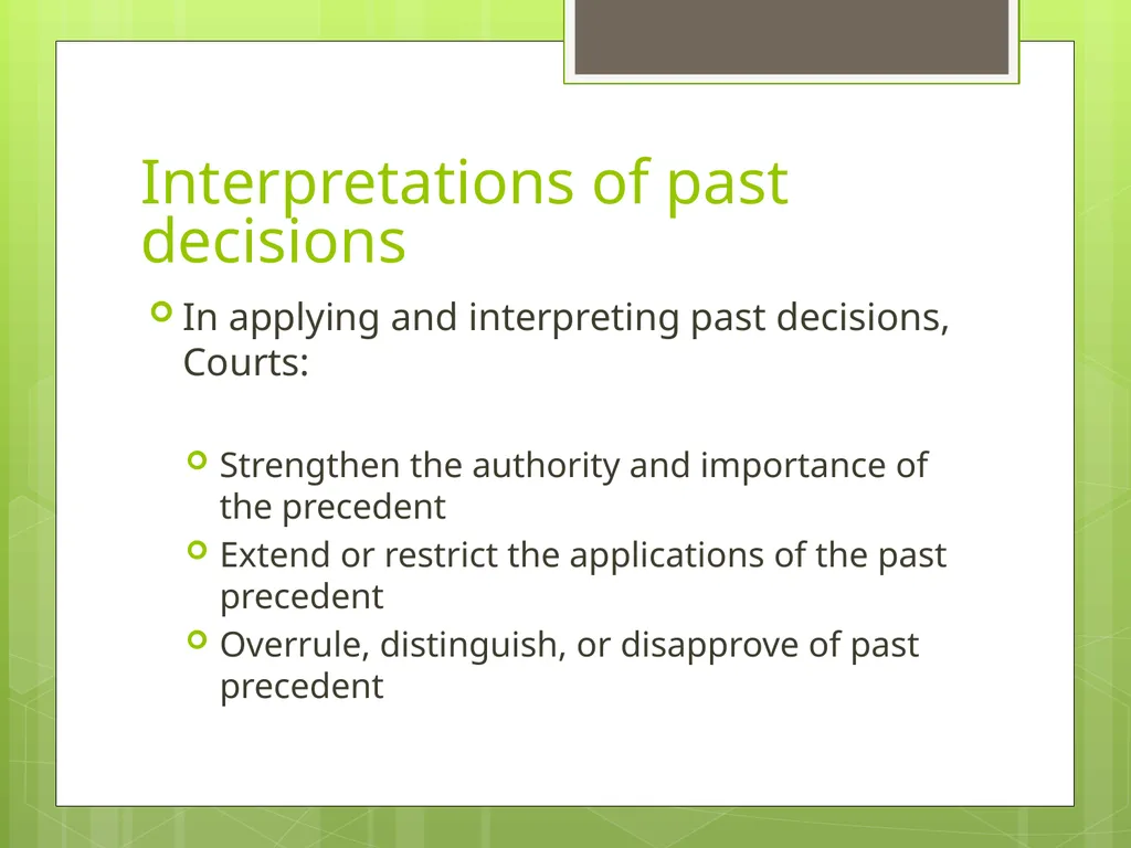 Interpretations of past decisions The development - slide 3 of 13