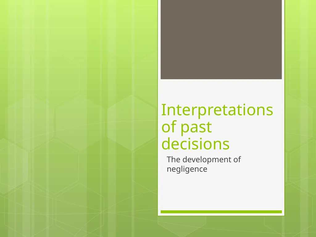 Interpretations of past decisions The development