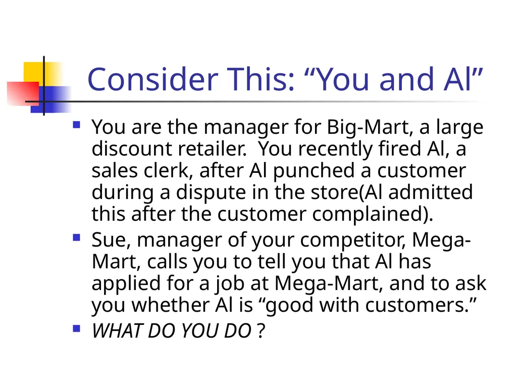 Ethical Decision Making Consider This: “You and - slide 17 of 20