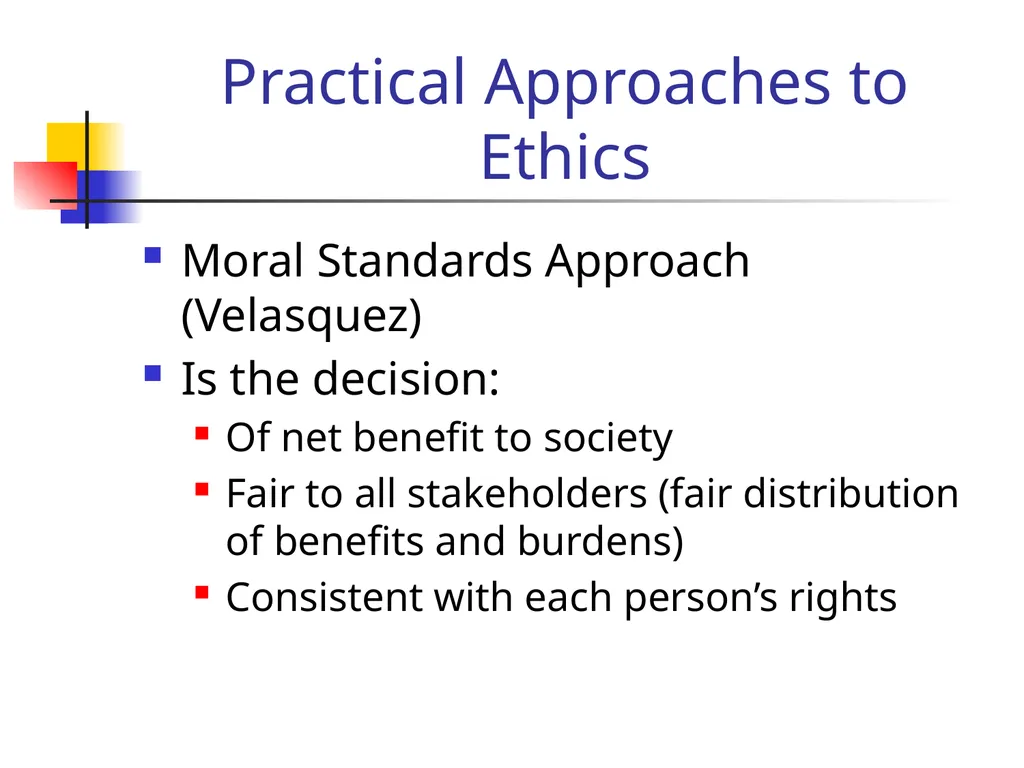 Ethical Decision Making Consider This: “You and - slide 15 of 20