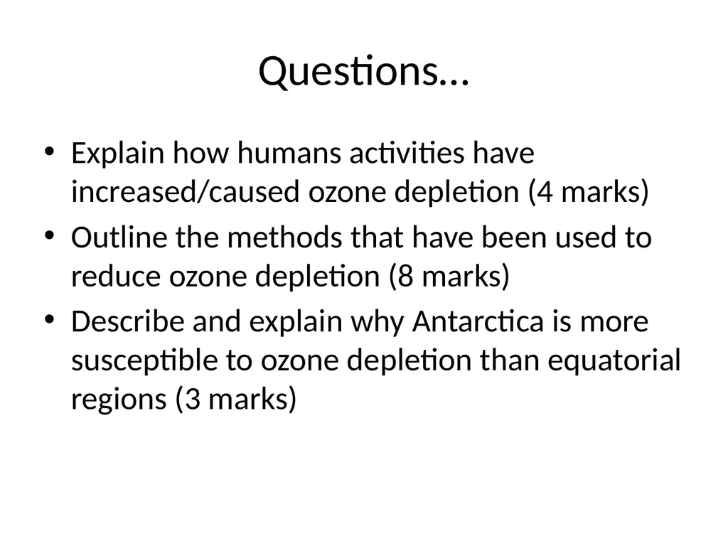 Atmospheric Processes Ozone Depletion Quick recap… - slide 23 of 24