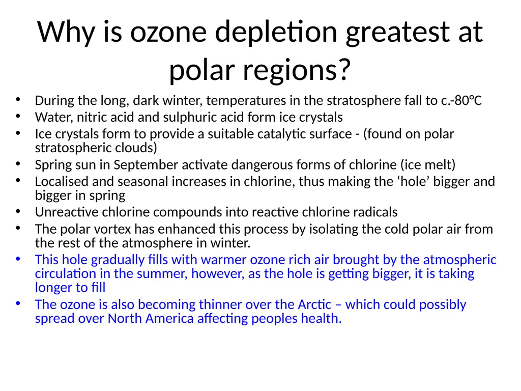 Atmospheric Processes Ozone Depletion Quick recap… - slide 17 of 24