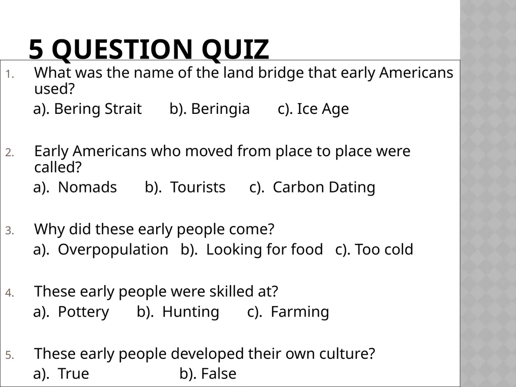 Chapter 1 Section 1 The First Americans The First - slide 9 of 9