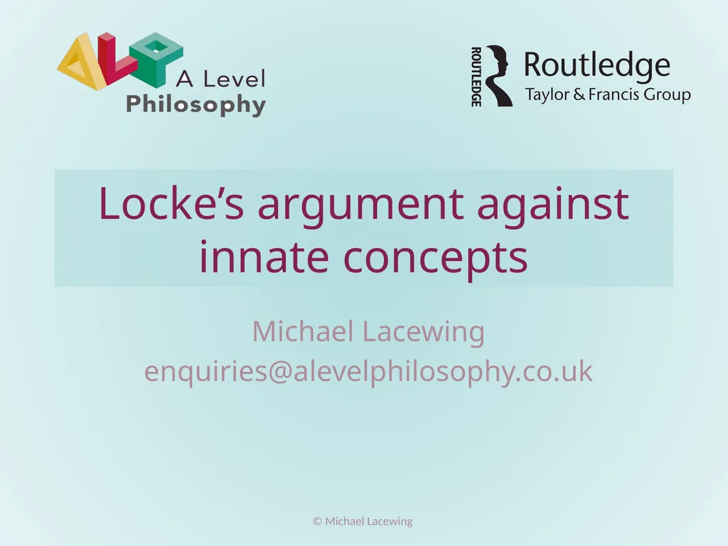 Locke’s argument against innate concepts Michael - slide 1 of 7