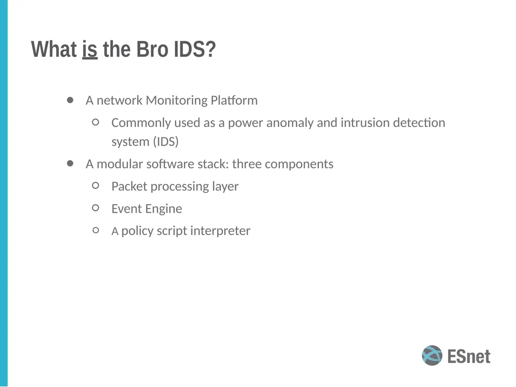 Bro intrusion detection system (IDS): an overview - slide 4 of 21