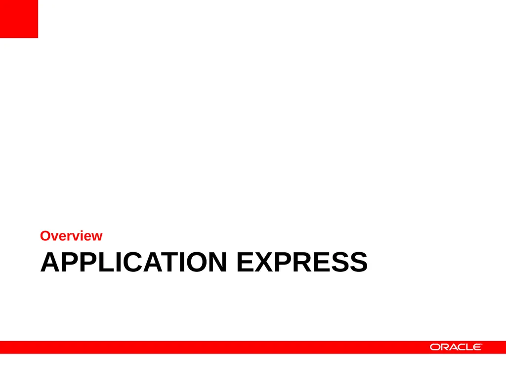 Using Oracle Application Express to Build Highly - slide 7 of 30