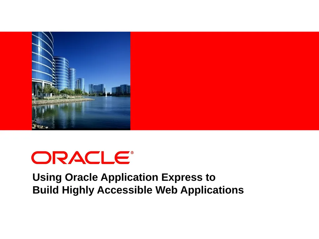 Using Oracle Application Express to Build Highly