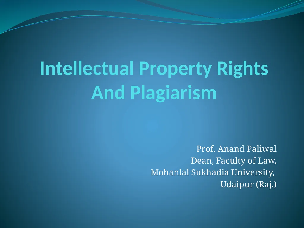 Intellectual Property Rights And Plagiarism Prof. - slide 1 of 55