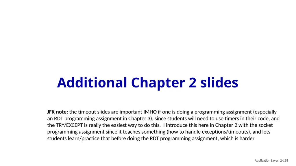 Chapter 2 Application Layer A note on the use of - slide 118 of 125