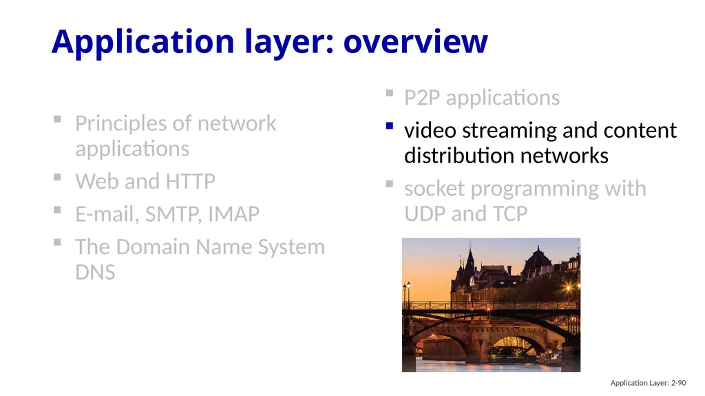 Chapter 2 Application Layer A note on the use of - slide 90 of 125
