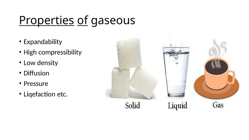 Properties of gaseous Expandability High - slide 2 of 8