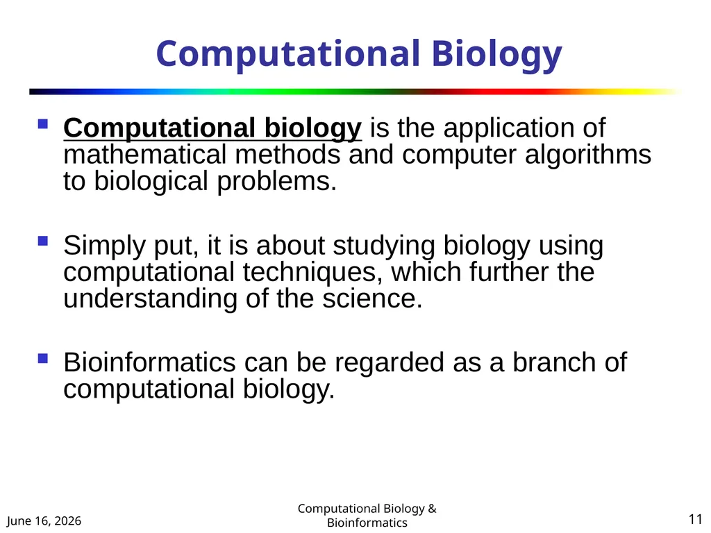BIOINFORMATICS & COMPUTATIONAL BIOLOGY (An - slide 11 of 36