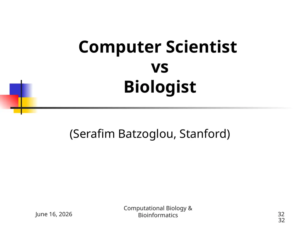 BIOINFORMATICS & COMPUTATIONAL BIOLOGY (An - slide 32 of 36
