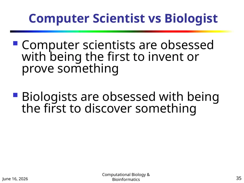 BIOINFORMATICS & COMPUTATIONAL BIOLOGY (An - slide 35 of 36