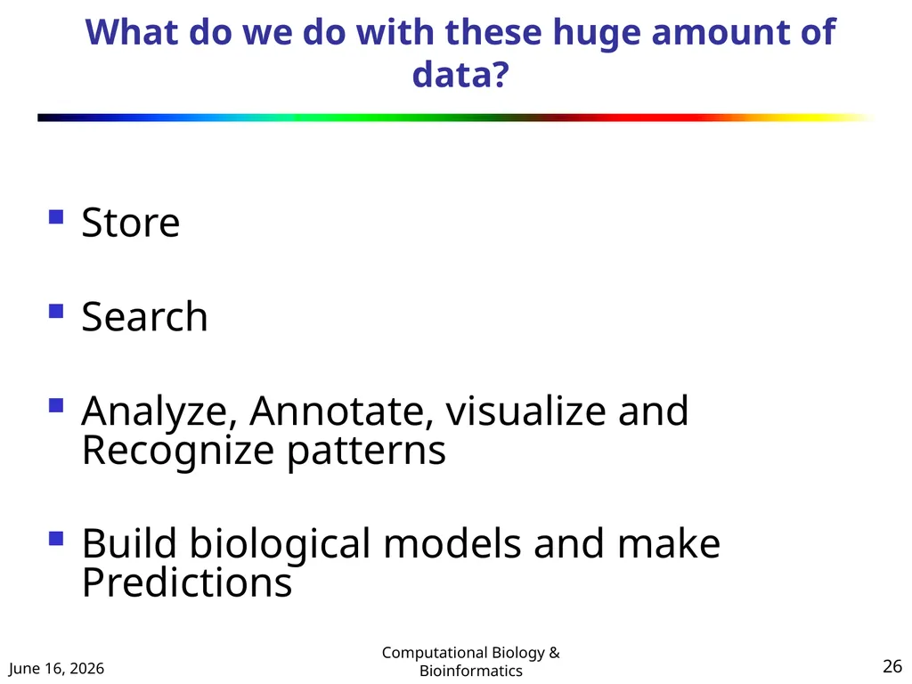 BIOINFORMATICS & COMPUTATIONAL BIOLOGY (An - slide 26 of 36