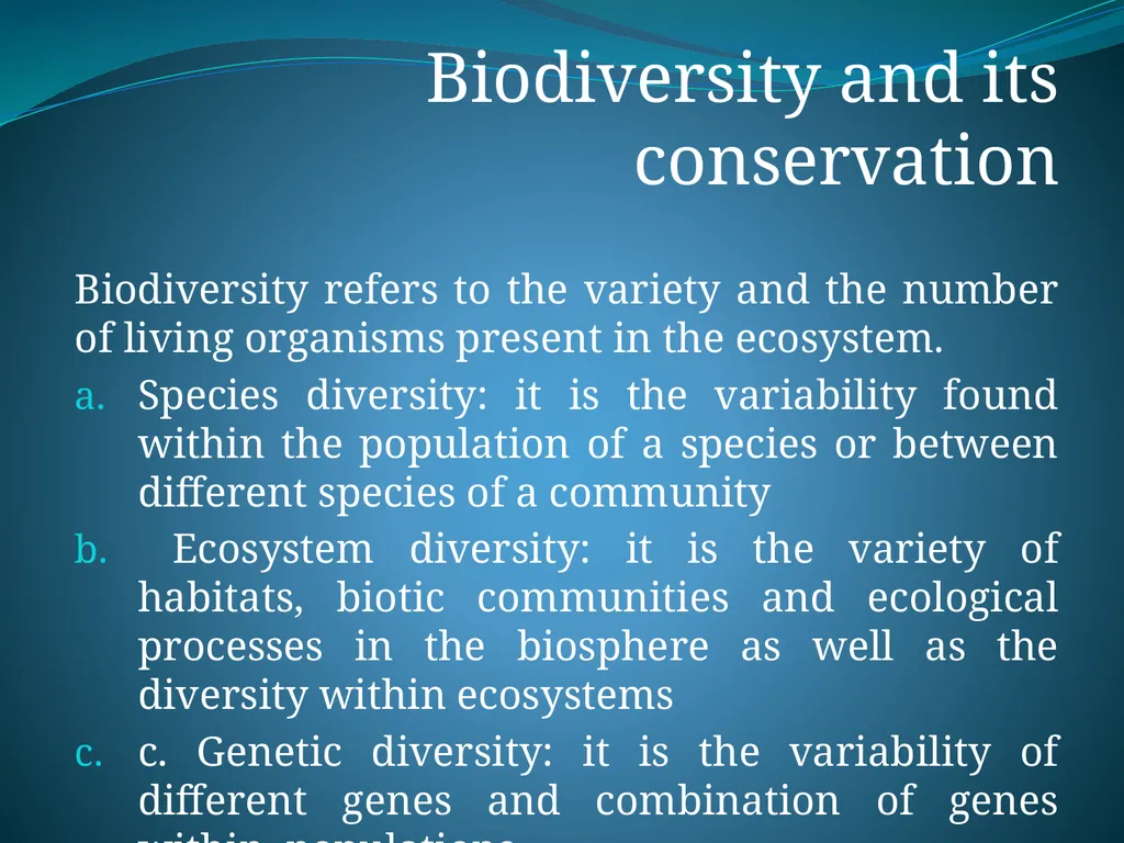 Biodiversity and its conservation Biodiversity - slide 1 of 12