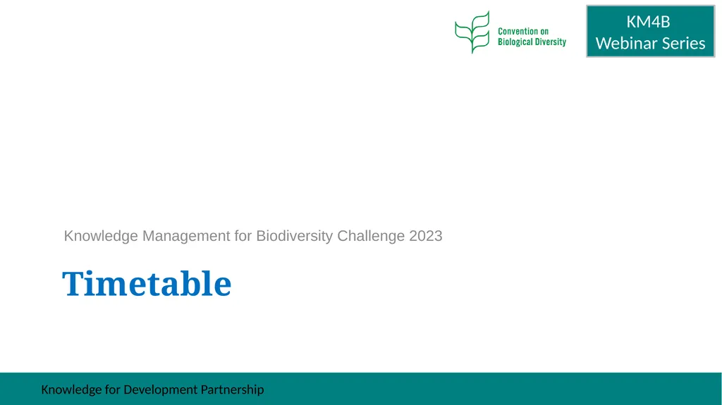 Knowledge Management for Biodiversity (KM4B) - - slide 23 of 25