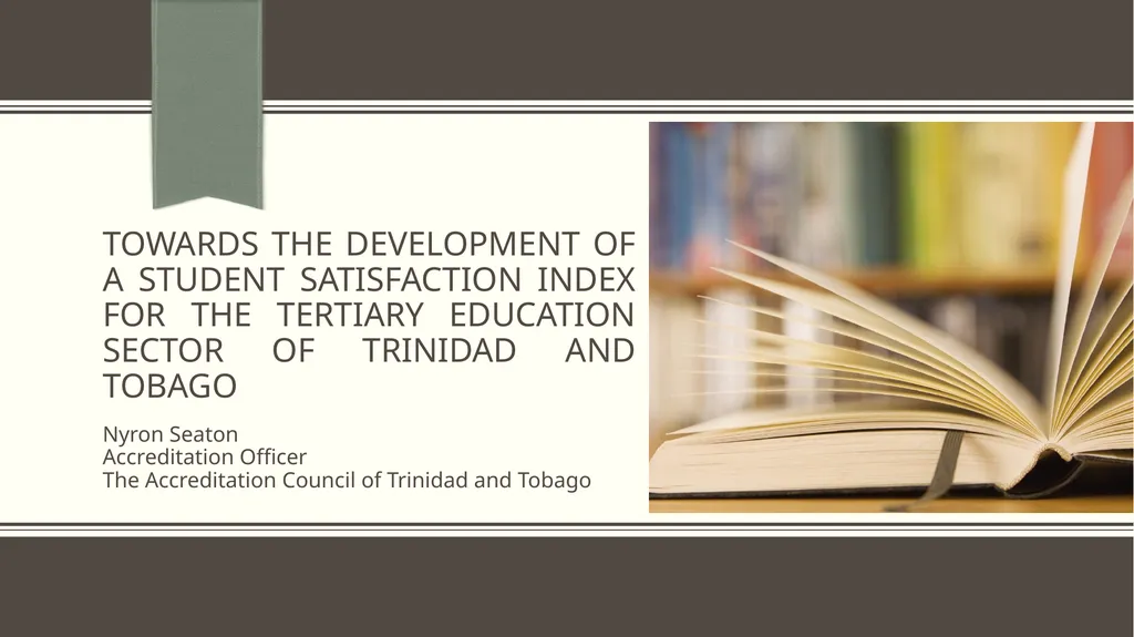 Towards the development of a Student Satisfaction - slide 1 of 26