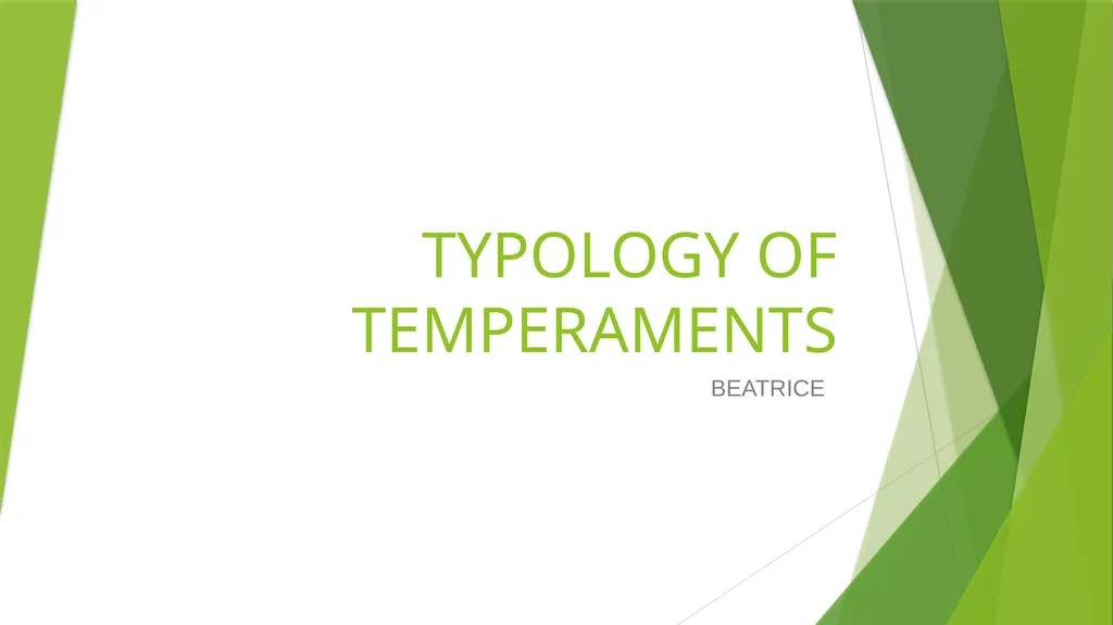 TYPOLOGY OF TEMPERAMENTS BEATRICE CONTENT - slide 1 of 12