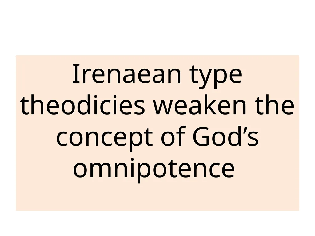 C Evil : Religious responses to the problem of - slide 14 of 20