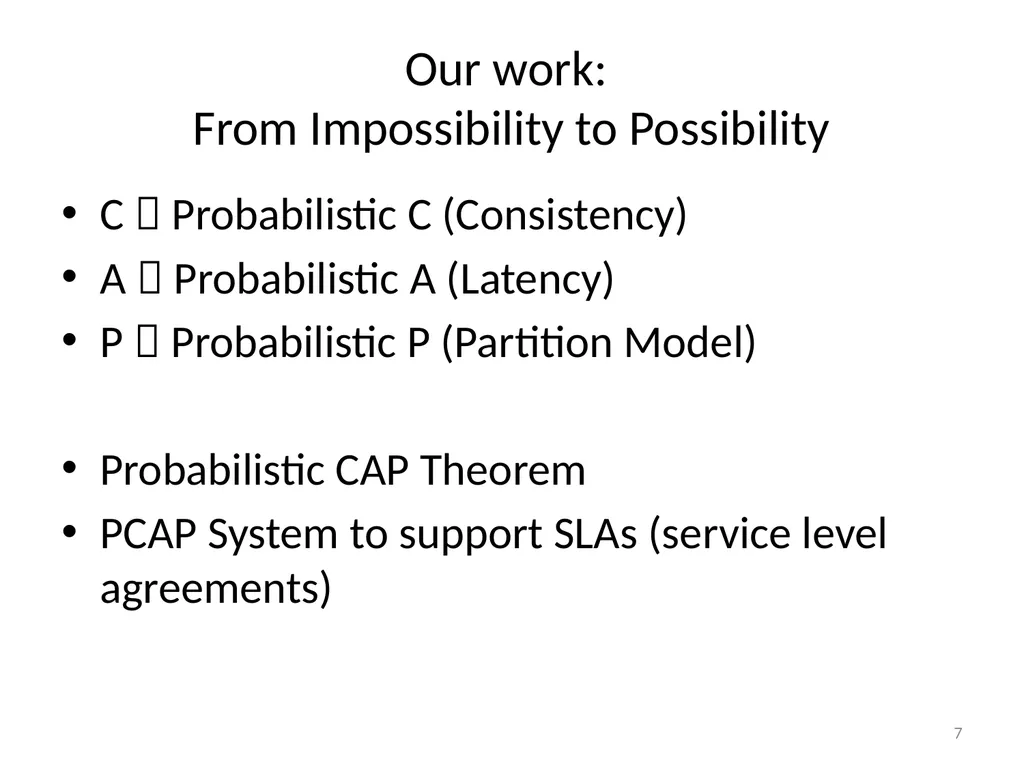 PCAP Project: Probabilistic CAP and Adaptive - slide 7 of 17