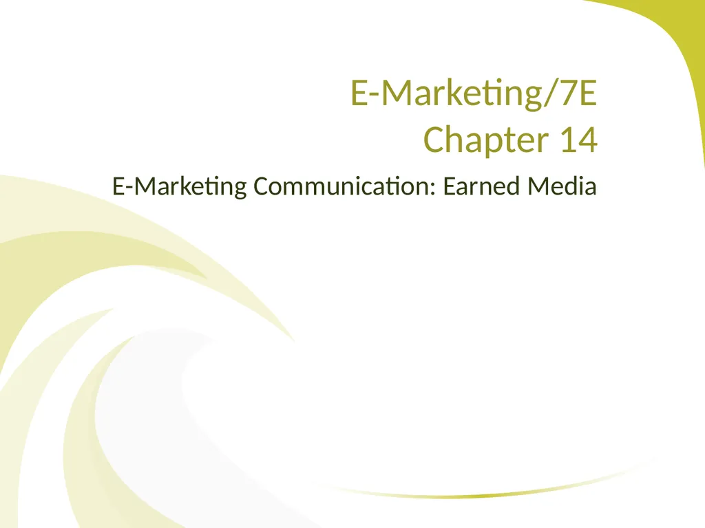 E-Marketing Communication: Earned Media