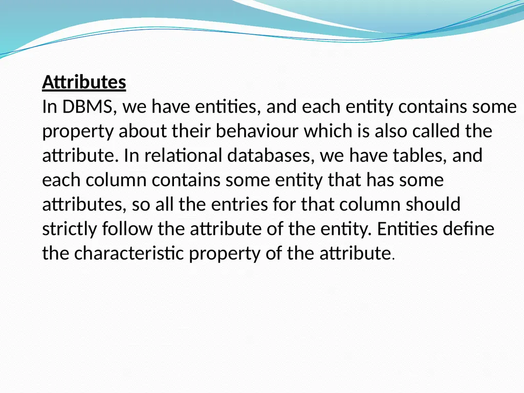 Classification of Attributes Attributes In DBMS, - slide 2 of 7