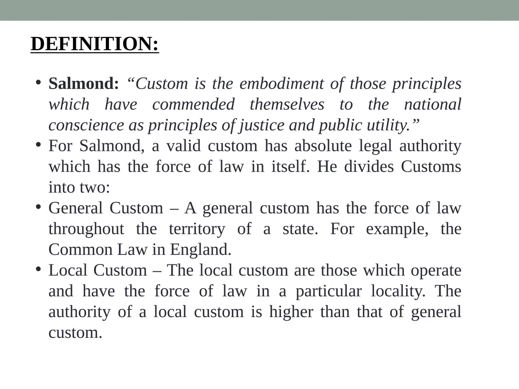 Custom: as a Source of law Sneha Singh “Basic - slide 4 of 18