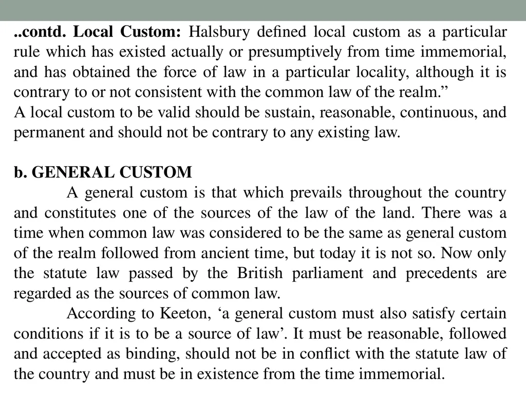 Custom: as a Source of law Sneha Singh “Basic - slide 9 of 18