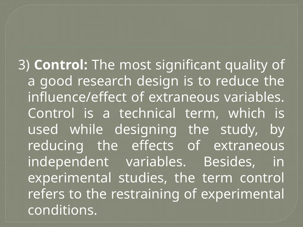 Research Design: Important Concepts In order to - slide 4 of 9