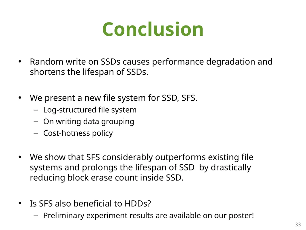SFS: Random Write Considered Harmful in Solid - slide 33 of 34
