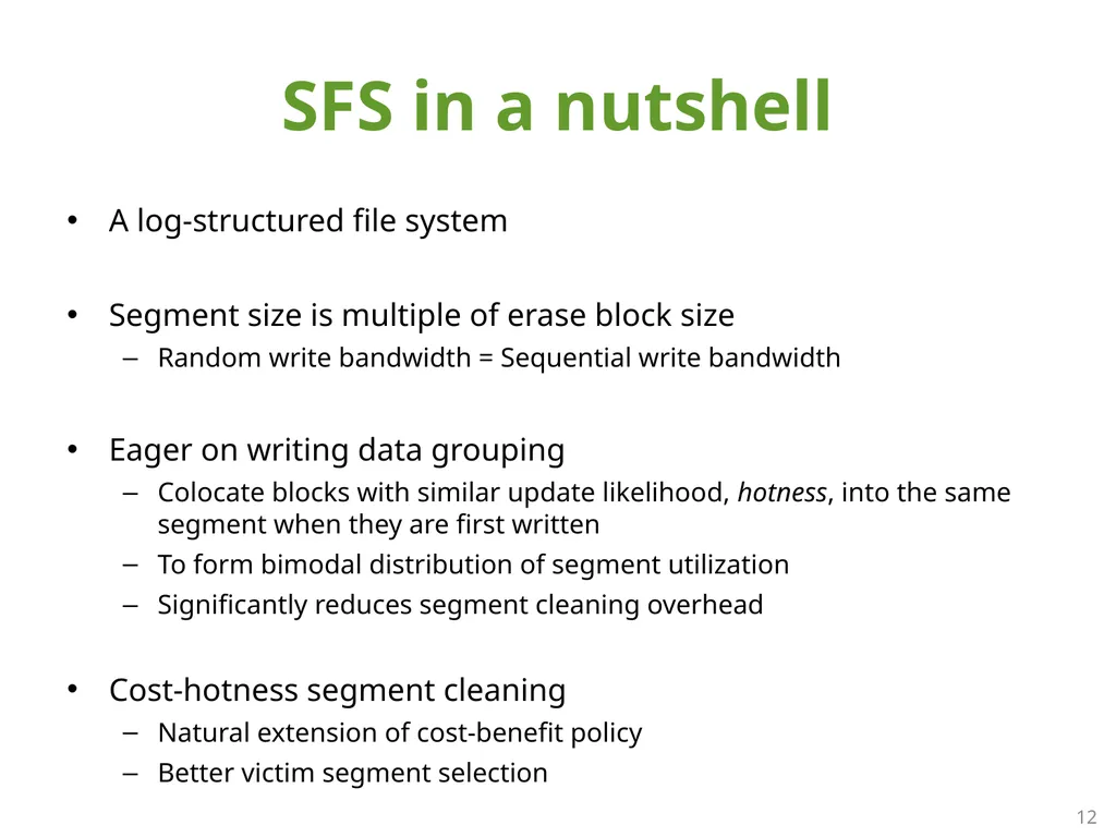 SFS: Random Write Considered Harmful in Solid - slide 12 of 34