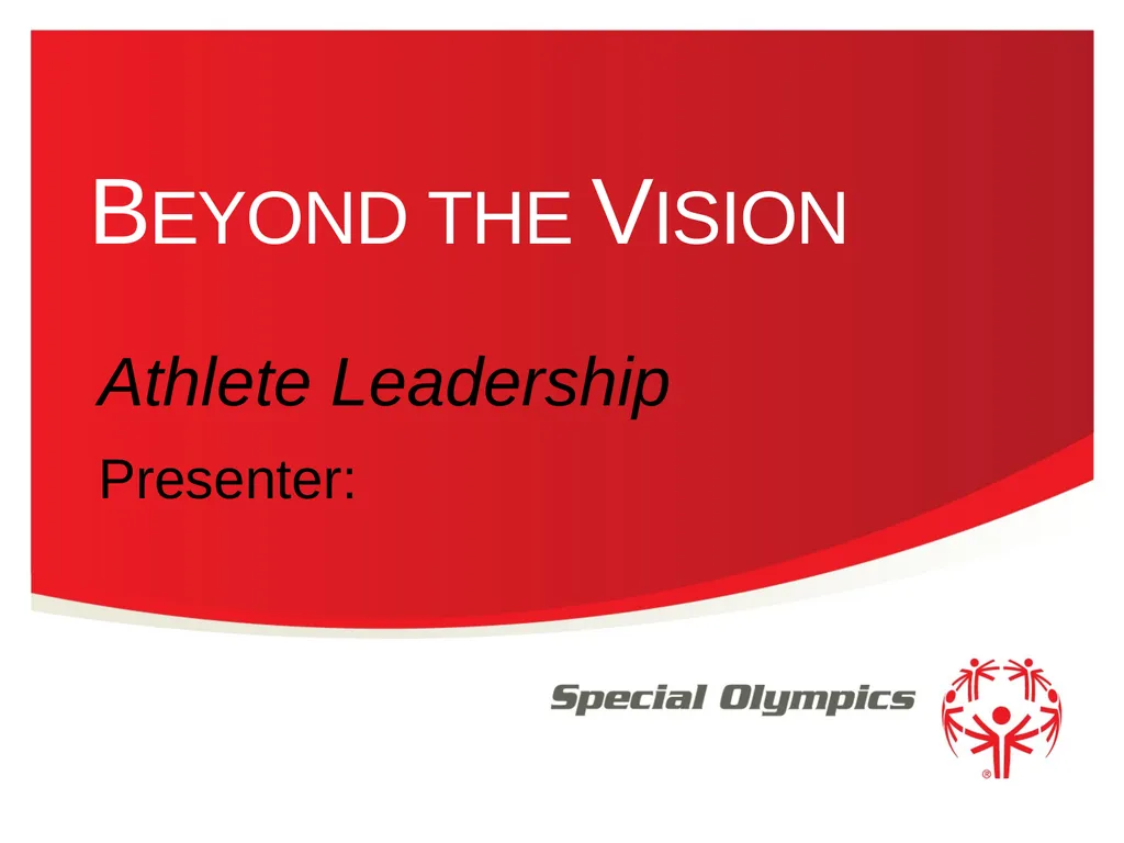 Beyond the Vision Athlete Leadership Presenter: - slide 1 of 14