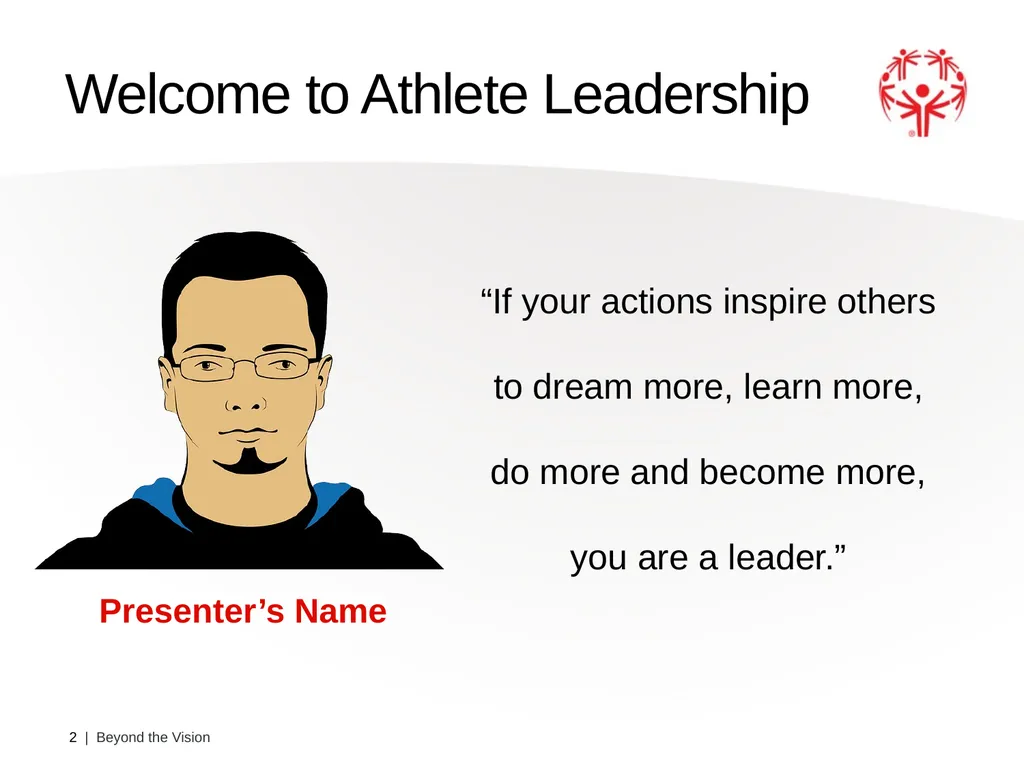 Beyond the Vision Athlete Leadership Presenter: - slide 2 of 14