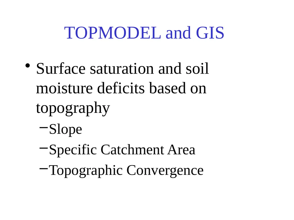TOPMODEL and the role of topography and variable - slide 13 of 19