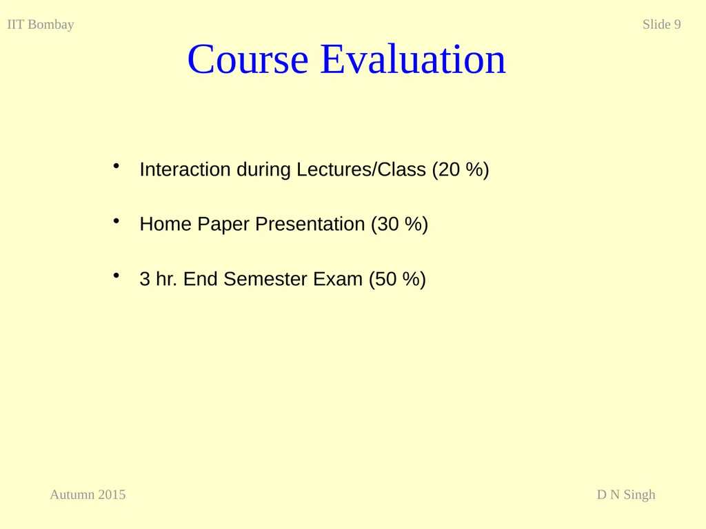 IIT Bombay Autumn 2015 D N Singh Slide 5 - slide 5 of 5
