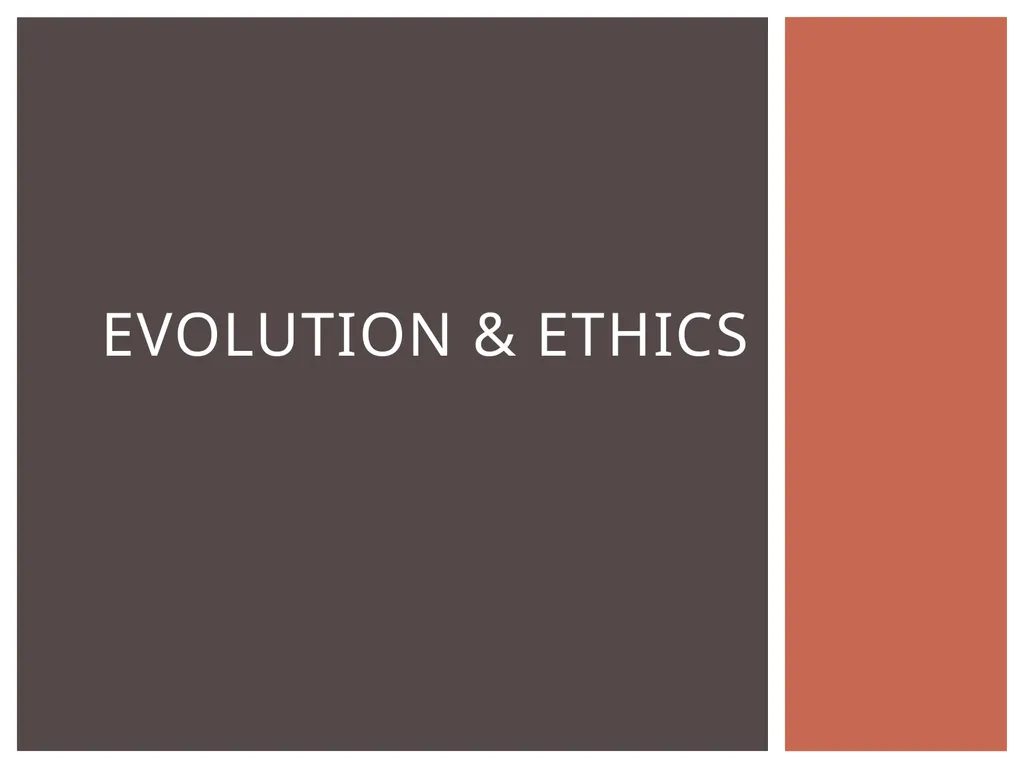 Evolution & ethics a social behavior counts as - slide 1 of 13
