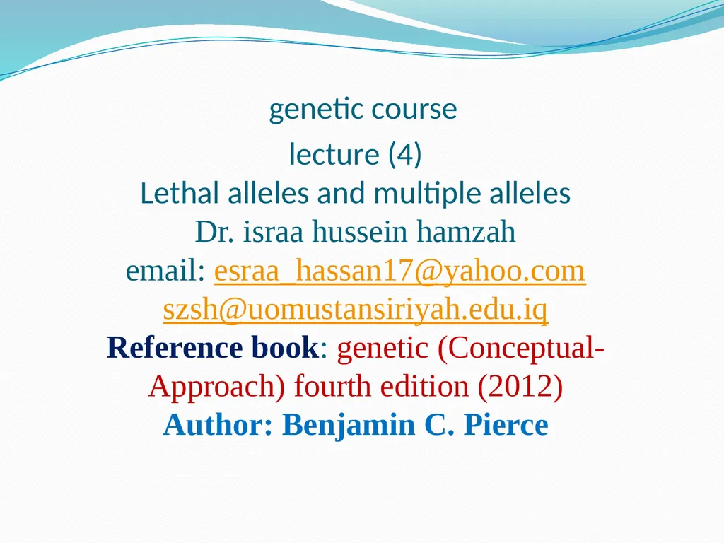 genetic course lecture (4) Lethal alleles and - slide 1 of 18