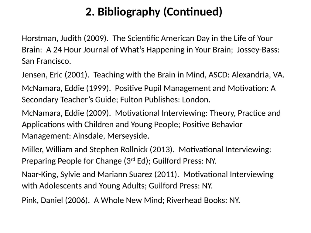 Neuro-Exploration: Why MI works in resolving - slide 46 of 47