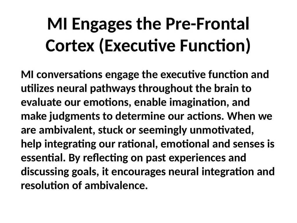 Neuro-Exploration: Why MI works in resolving - slide 35 of 47