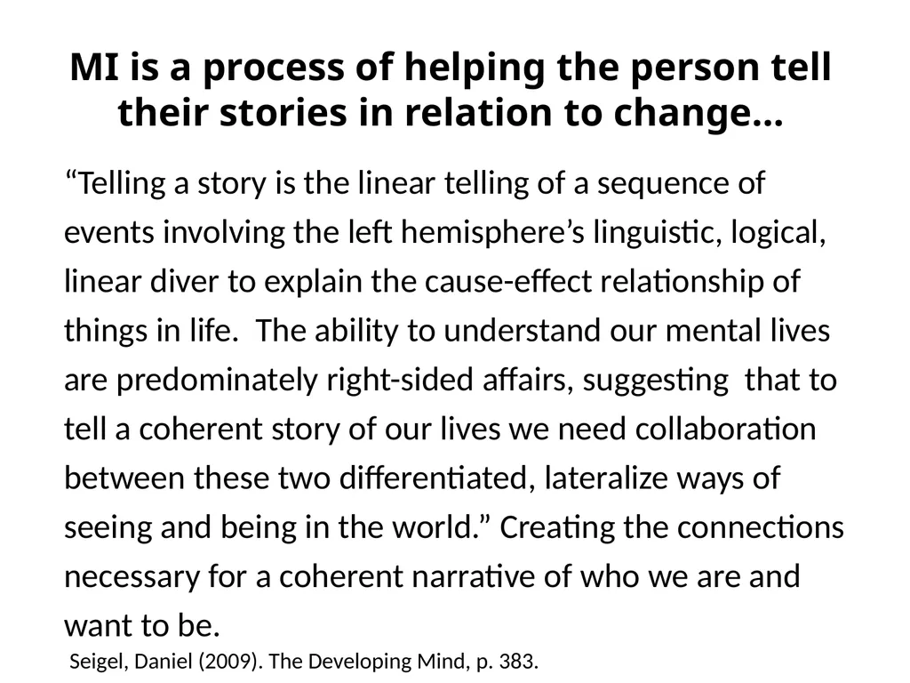 Neuro-Exploration: Why MI works in resolving - slide 24 of 47