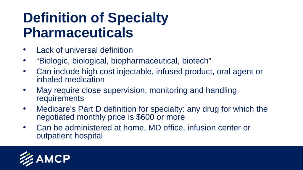 Specialty Pharmacy and Biosimilars Created by the - slide 4 of 32