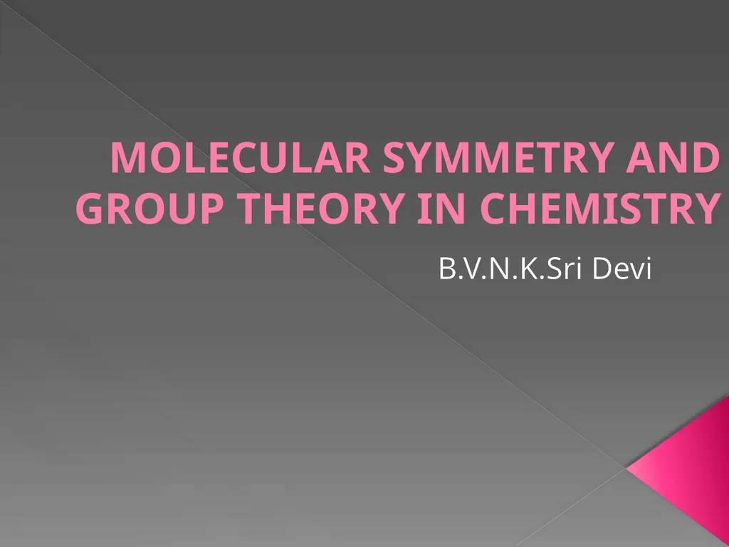 MOLECULAR SYMMETRY AND GROUP THEORY IN CHEMISTRY - slide 1 of 9