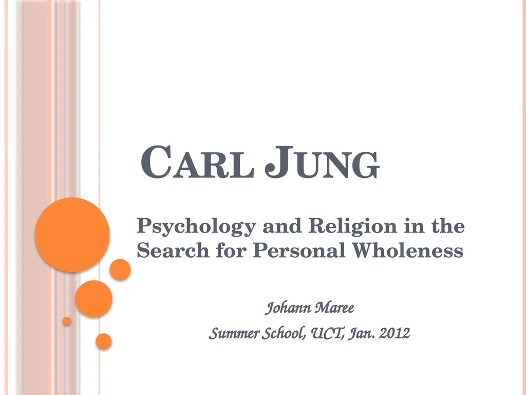 Carl Jung Psychology and Religion in the Search - slide 1 of 35