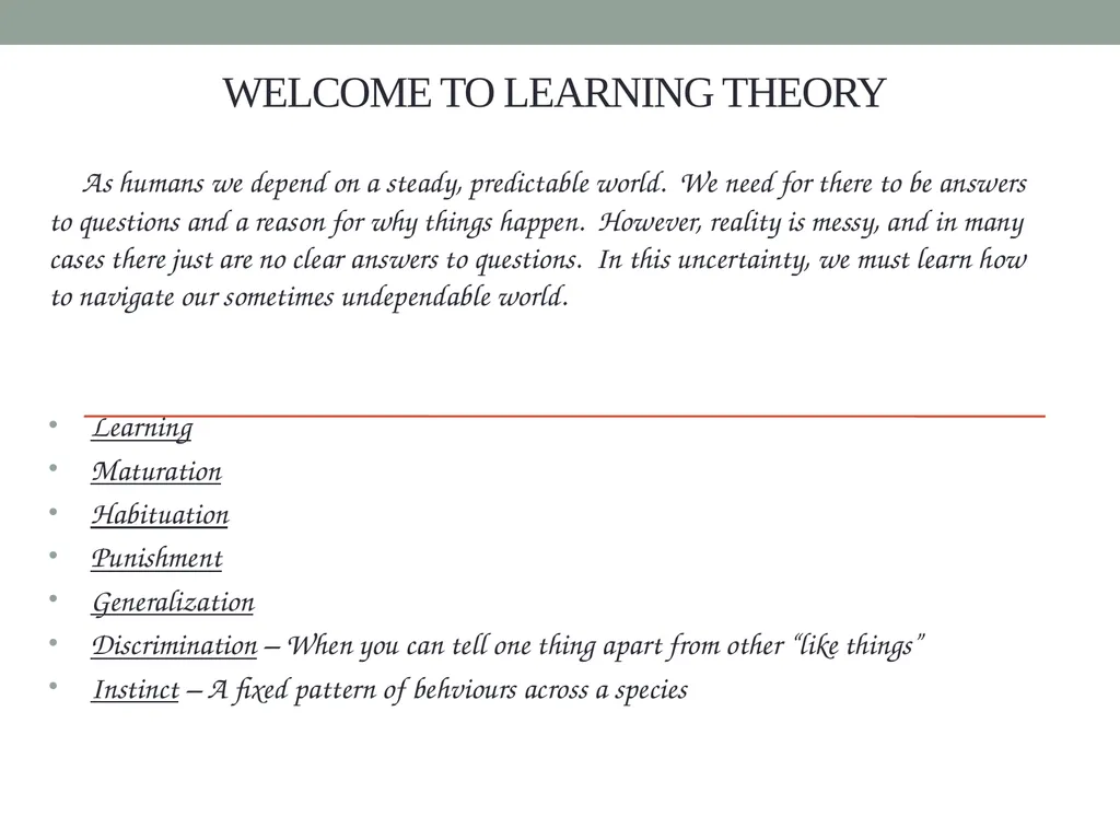 Welcome to Learning theory As humans we depend on - slide 1 of 18