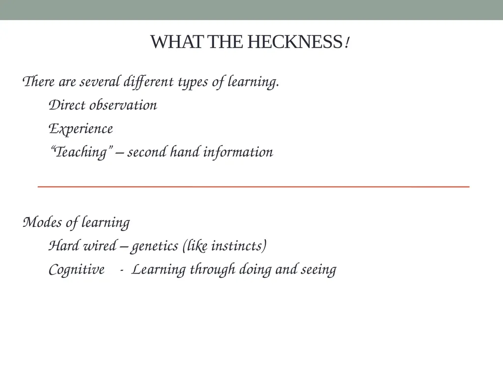 Welcome to Learning theory As humans we depend on - slide 4 of 18